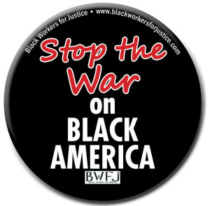 stop-the-war-on-black-america-button-clipped